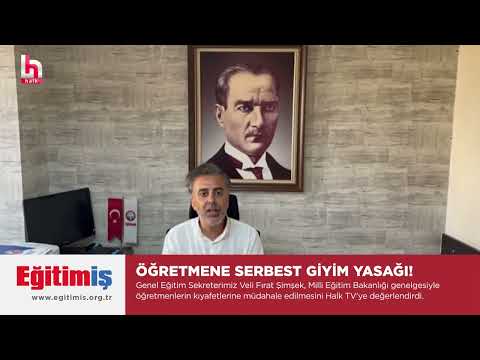 Genel Eğitim Sekreterimiz Veli Fırat Şimşek, Milli Eğitim Bakanlığı genelgesiyle öğretmenlerin kıyafetlerine müdahale edilmesini Halk TV`ye değerlendirdi. | EĞİTİM İŞ