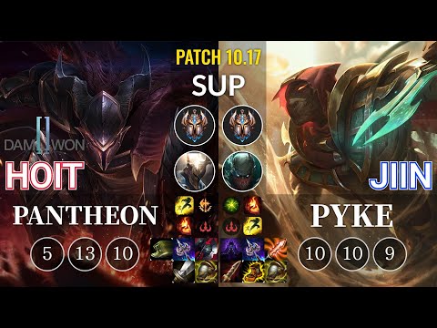 DWG Hoit Pantheon vs Jiin Pyke Sup - KR Patch 10.17
