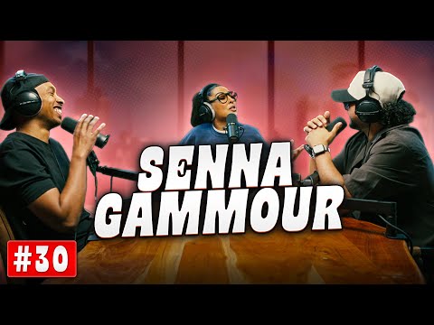 #30 - SENNA GAMMOUR - Haben oder nicht Haben - Der Podcast