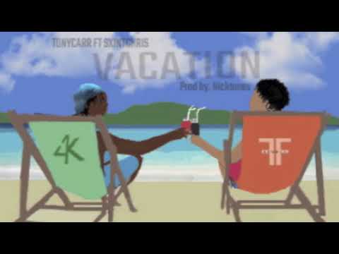 Tony Carr ft. Sxint Chris - Vacation (Prod by Nick Tunes)