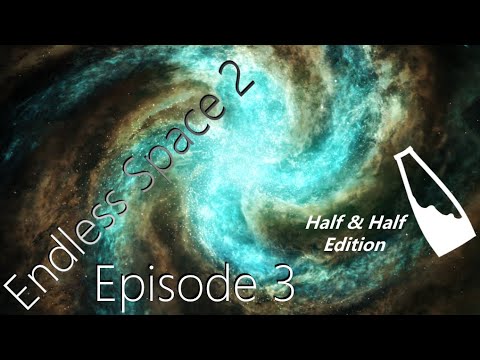 Endless Space 2: Half & Half edition, Tutorial & Let's Play! Episode 3
