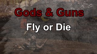 Gods & Guns: Fly or Die