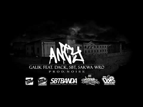 Galik - Anty feat. SBT , DACK , Sakwa WRO prod.NOISE