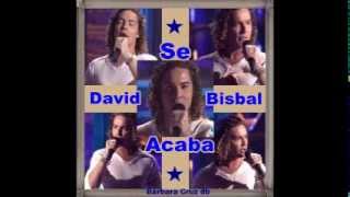 David Bisbal - Se Acaba