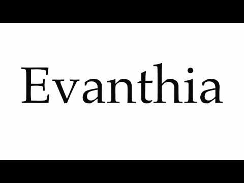 How to Pronounce Evanthia