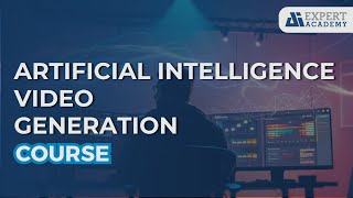 Course - Artificial Intelligence Video Generation