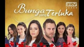 Download lagu BACKSOUND BUNGA YANG TERLUKA ANTV - SENDEN KALANLAR NEY MIX (KIRGIN CICEKLER) mp3