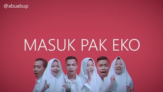 Download lagu MASUK PAK EKO MUSIC VIDEO mp3
