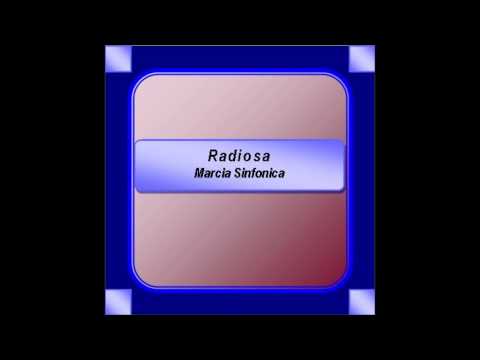 "Radiosa"- Marcia Sinfonica - R. Sperduti