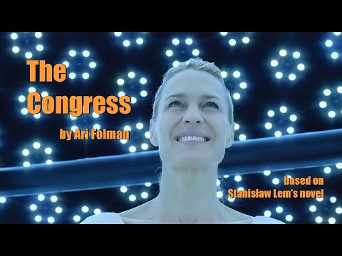THE CONGRESS • Dir. Ari Folman • Based on Stanisław Lem's novel • Full movie HD
