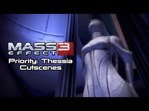 Mass Effect 3 Cutscenes | Priority: Thessia