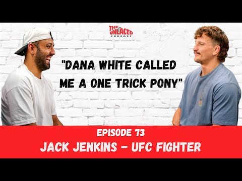 The Unlaced Podcast: Jack Jenkins - UFC Bound #73