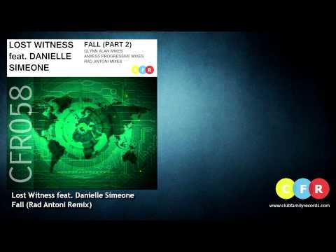 Lost Witness feat. Danielle Simeone - Fall (Rad Antoni Dub Mix) CFR058