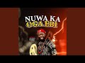 NUWA KA OGA EBI