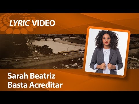 download lagu mp3 mp4 Basta Acreditar Sarah Beatriz, download lagu Basta Acreditar Sarah Beatriz gratis, unduh video klip Basta Acreditar Sarah Beatriz