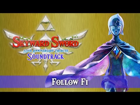Follow Fi - Skyward Sword: 10th Anniversary Tribute Soundtrack