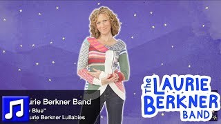 "Little Boy Blue" by The Laurie Berkner Band | Best Kids Lullabies