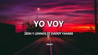 Yo Voy Zion y Lennox Ft Daddy Yankee Letra