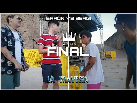 LA TRAVESÍA CAP 10 // FINAL - BARÓN VS SERGI