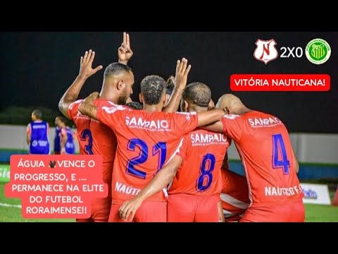 Náutico RR 2X0 Progresso de Mucajaí - Campeonato Roraimense 2026 | 6° Rodada.