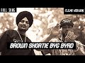 Brown Shortie Sidhu Moose Wala Old Version Brown Shortie Clear Version Big Byrd Music Heartbreak