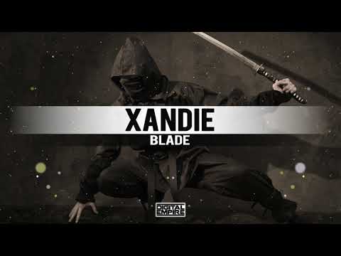 Xandie - Blade (Original Mix)