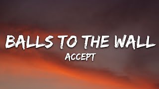 Accept - Balls to the Wall (Lyrics)