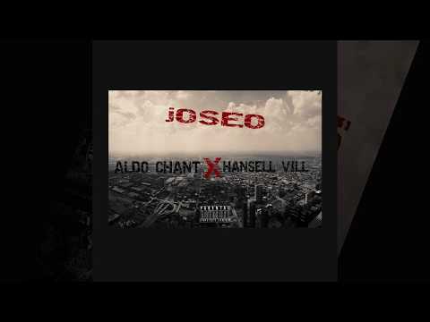 Aldo Chant Ft Hansell Vill - Joseo (Oficial Audio)