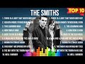 The Smiths Greatest Hits Full Album Best Songs Collection 2024