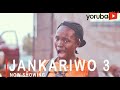 Jankariwo 3 Latest Yoruba Movie 2021 Drama Starring Bukunmi Oluwasina| Odunlade Adekola | Woli Arole