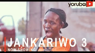 Jankariwo 3 Latest Yoruba Movie 2021 Drama Starrin