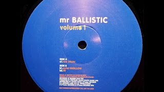 mr BALLISTIC - vein DRAIN