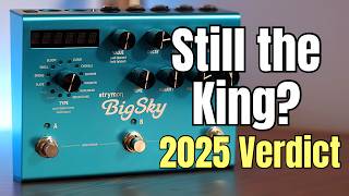 Strymon BigSky in 2025?