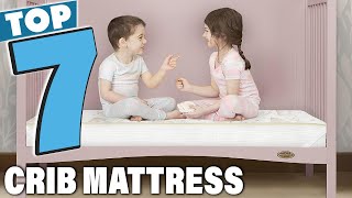 7 Best Crib Mattresses Reviewed for Comfort & Durability