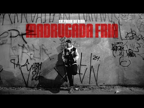 Salvador da rima - Madrugada Fria (DJ Cia)