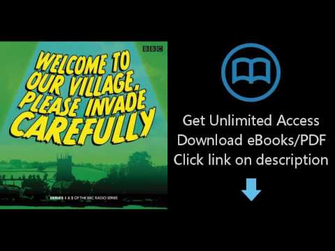 Download Welcome to Our Village Please Invade Carefully: Series 1 & 2 PDF