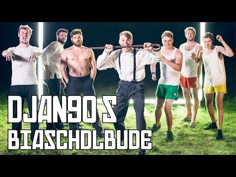 DJANGO S - Biaschdlbude (offizielles Video)