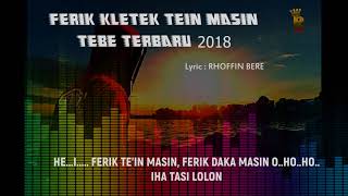 Download lagu TEBE SONGKET TERBARU 2018 FERIK KLETEK TE IN MASIN... mp3