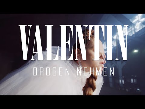 VALENTIN - Drogen nehmen (Official Music Video)