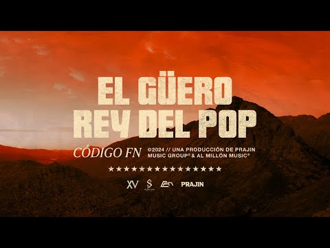 El Güero Rey del Pop- Código FN (Video Lyric)