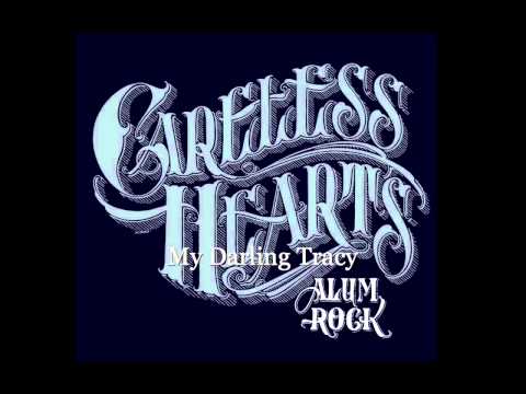 Careless Hearts - My Darling Tracy (Alum Rock)