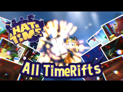 All Time Rifts | A Hat In Time (Base Game)