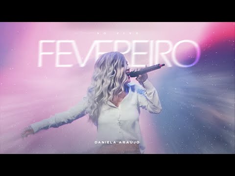 Fevereiro - Daniela Araújo