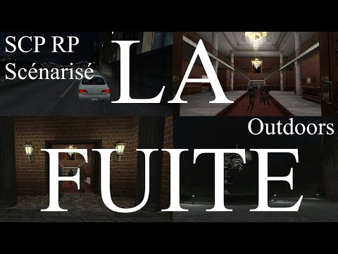 La fuite - SCP RP Scénarisé
