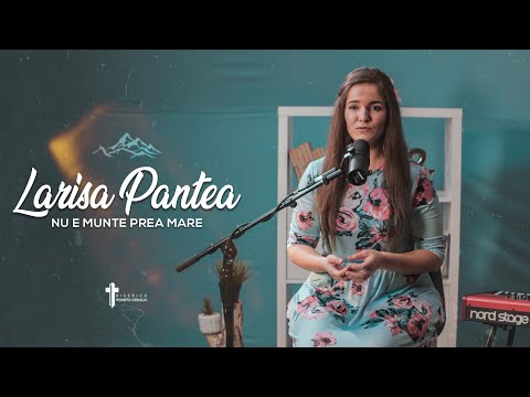 Larisa Pantea - Nu e munte prea mare [COVER]