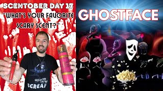 SCENTOBER DAY 17: Ghostface Routine 🔪 ~ “What’s Your Favorite Scary Scent?” 🩸
