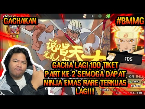 AYO! GACHA LAGI PART 2 100 TIKET BUAT DAPATIN NINJA SSR RARE TERKUAT DI NARUTO SHUTDOWN