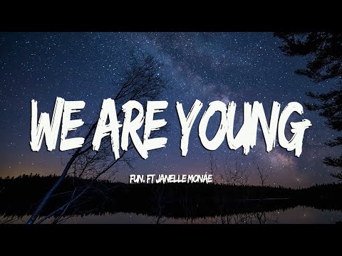 [Vietsub+Lyrics] We Are Young - Fun ft. Janelle Monáe