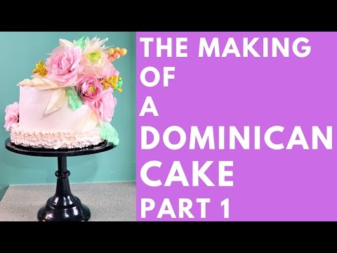 The Making of a Dominican Cake - Part 1
