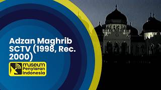 Download lagu Adzan Maghrib SCTV (1998, Rec. 2000) mp3